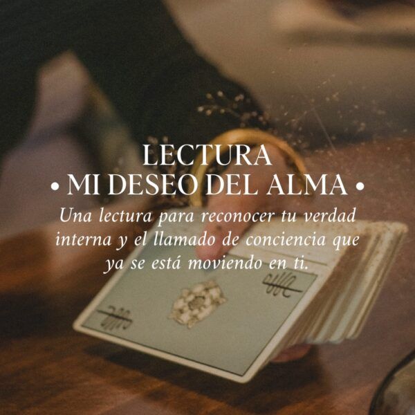 LECTURA · MI DESEO DEL ALMA ·