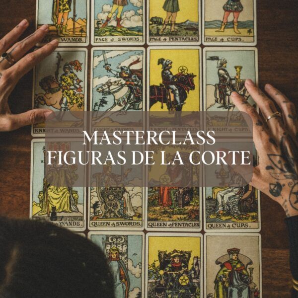 MASTERCLASS FIGURAS DE LA CORTE